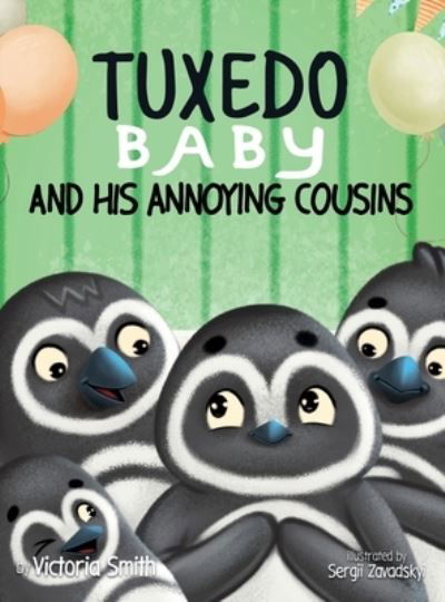Cover for Victoria Smith · Tuxedo Baby and His Annoying Cousins (Book) (2023)