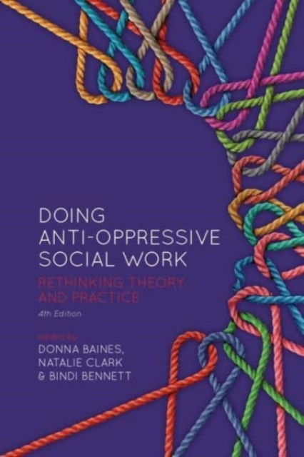 Cover for Doing Anti-Oppressive Social Work: Rethinking Theory and Practice (Paperback Book) [Fourth edition] (2022)