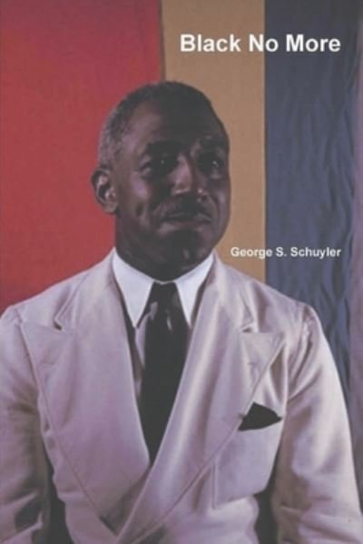 Cover for George S Schuyler · Black No More (Paperback Book) (2021)