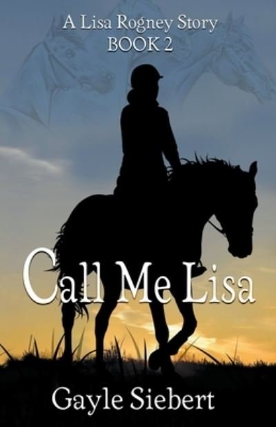 Cover for Gayle Siebert · Call Me Lisa (Paperback Book) (2021)