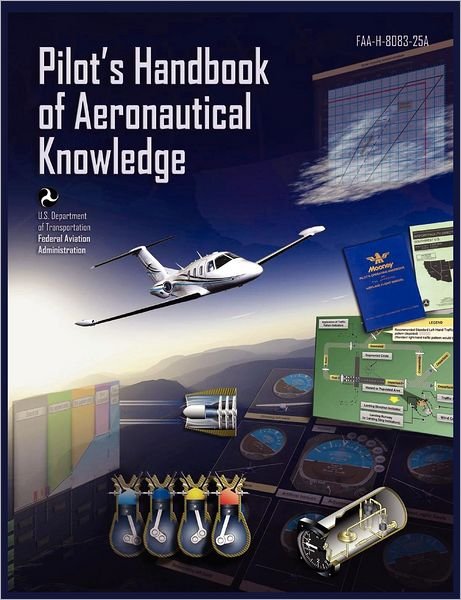 Cover for Federal Aviation Administration · Pilots Handbook of Aeronautical Knowledge FAA-H-8083-25a (Pocketbok) (2012)