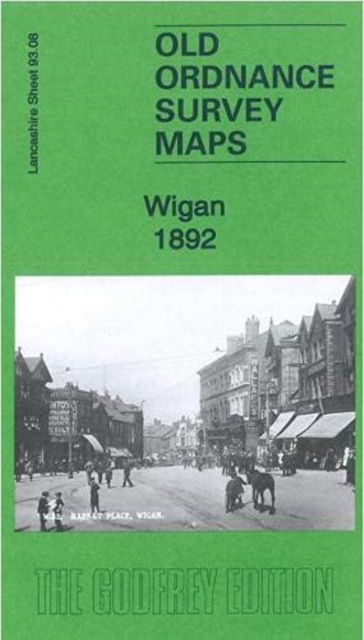 Cover for Kay Parrott · Wigan 1892: Lancashire Sheet 93.08a - Old Ordnance Survey Maps of Lancashire (Map) (2021)