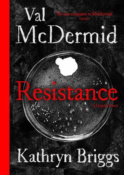 Resistance: A Graphic Novel - Val McDermid - Livros - Profile Books Ltd - 9781788163552 - 20 de maio de 2021