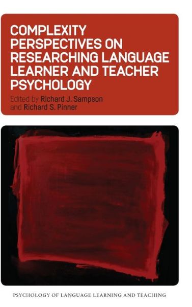 Complexity Perspectives on Researching Language Learner and Teacher Psychology - Psychology of Language Learning and Teaching - - Books - Multilingual Matters - 9781788923552 - October 23, 2020