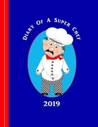 Cover for Shayley Stationery Books · Diary of a Super Chef (Paperback Bog) (2018)