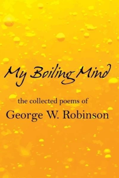 Cover for George Robinson · My Boiling Mind (Paperback Bog) (2020)