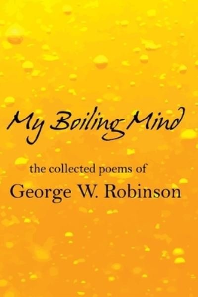 Cover for George Robinson · My Boiling Mind (Paperback Book) (2020)