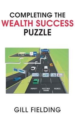 Cover for Gill Fielding · Completing the Wealth Success Puzzle (Pocketbok) (2022)