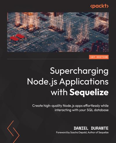 Cover for Daniel Durante · Supercharging Node. js Applications with Sequelize (Book) (2022)