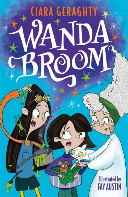 Cover for Ciara Geraghty · Wanda Broom: for fans of Isadora Moon and The Worst Witch (Taschenbuch) (2025)