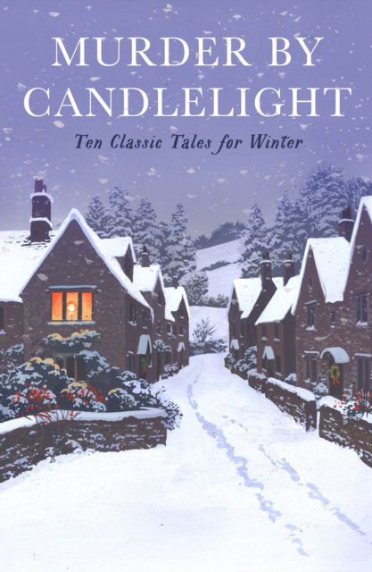 Murder by Candlelight: Ten Classic Crime Stories for Winter - Vintage Murders (Paperback Book) [Main edition] (2024)