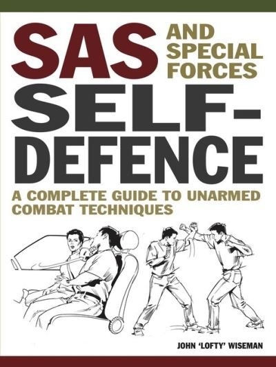 Cover for John 'Lofty' Wiseman · SAS and Special Forces Self Defence (Paperback Book) (2024)