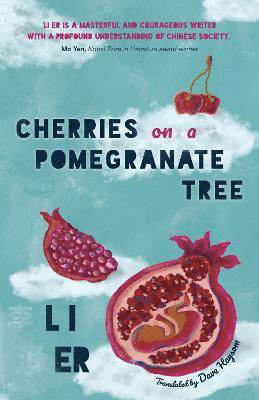 Cherries on a Pomegranate Tree - Li Er - Livros - ACA Publishing Limited - 9781838905552 - 27 de fevereiro de 2023