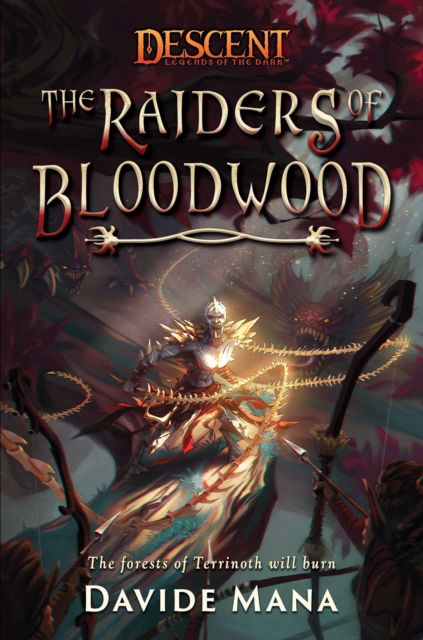 The Raiders of Bloodwood: A Descent: Legends of the Dark Novel - Descent: Legends of the Dark - Davide Mana - Books - Aconyte Books - 9781839081552 - September 29, 2022