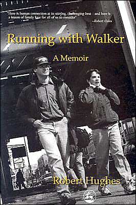 Cover for Robert Hughes · Running with Walker: A Memoir (Pocketbok) (2003)