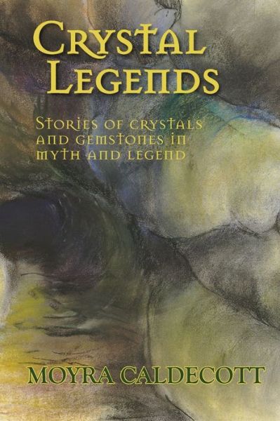 Cover for Moyra Caldecott · Crystal Legends (Pocketbok) [Large type / large print edition] (2018)