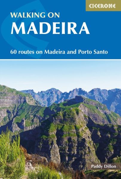 Cover for Paddy Dillon · Walking on Madeira: 60 mountain and levada routes on Madeira and Porto Santo (Pocketbok) [3 Revised edition] (2023)