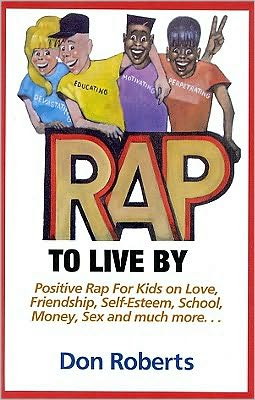 Cover for Don Roberts · Rap to Live by (Paperback Book) (1993)