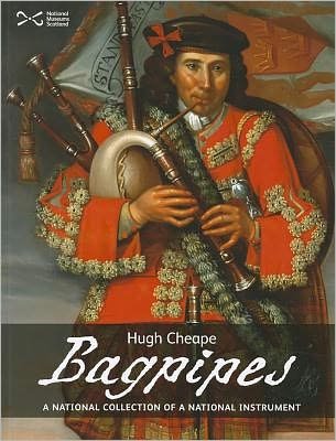 Hugh Cheape · Bagpipes: A National Collection of a National Treasure (Pocketbok) [2nd Revised edition] (2011)