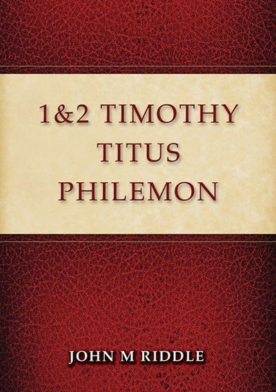 Cover for John Riddle · 1 &amp; 2 Timothy, Titus, Philemon (Paperback Book) (2016)