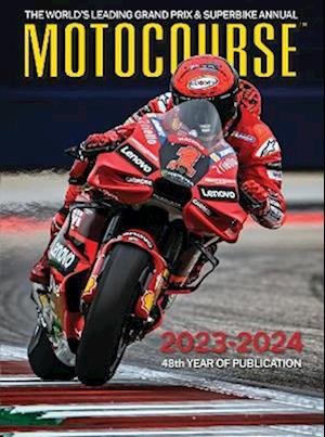 Cover for Michael Scott · MOTOCOURSE 2023-24 ANNUAL: The World's Leading Grand Prix &amp; Superbike Annual - Motocourse (Inbunden Bok) [Illustrated edition] (2024)