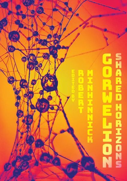 Cover for Gorwelion: Shared Horizons (Paperback Book) (2021)