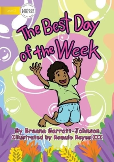 Cover for Breana Garratt-Johnson · The Best Day of the Week (Paperback Book) (2021)