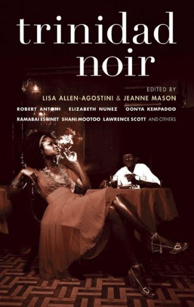 Cover for Lisa Allen-agostini · Trinidad Noir - Akashic Noir (Taschenbuch) (2008)