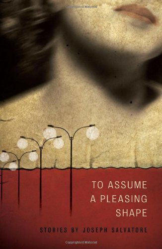 Cover for Joseph Salvatore · To Assume a Pleasing Shape - American Reader Series (Paperback Book) (2011)