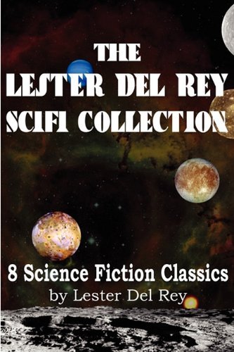 Cover for Lester Del Rey · The Lester Del Rey Scifi Collection (Paperback Book) (2010)
