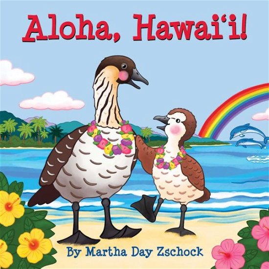 Cover for Martha Zschock · Aloha, Hawaii! (Board book) (2018)