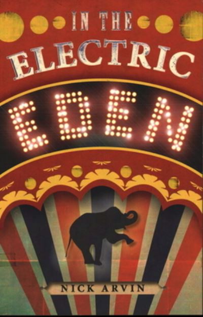 Cover for Nick Arvin · In the Electric Eden Stories (Paperback Book) (2018)