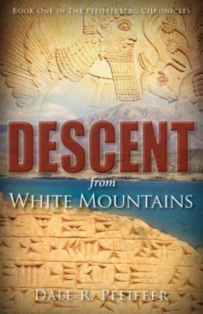 Cover for Dale Pfeiffer · Descent from White Mountains (Paperback Book) (2017)