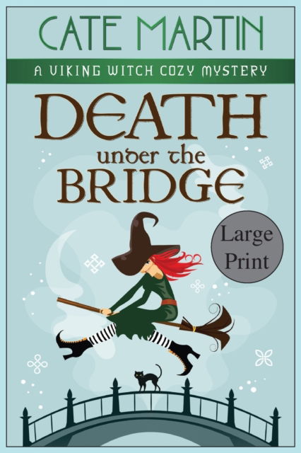 Cover for Cate Martin · Death under the Bridge (Paperback Bog) (2020)