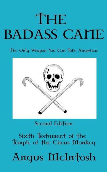 Cover for Angus McIntosh · The BadAss Cane (Paperback Book) (2017)