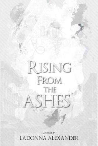 Cover for Ladonna Alexander · Rising from the Ashes (Paperback Book) (2018)