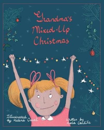 Cover for Lola Carlile · Grandma's Mixed-Up Christmas Ornaments (Paperback Book) (2017)