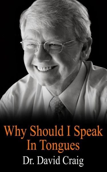 Cover for David Craig · Why Should I Speak In Tongues (Paperback Book) (2017)