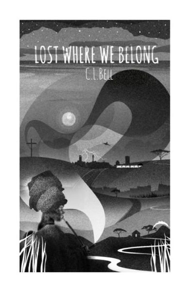 Cover for C L Bell · Lost Where We Belong (Paperback Bog) (2018)