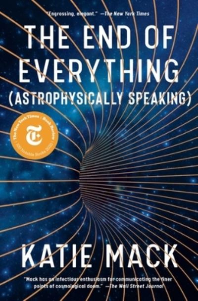 Cover for Katie Mack · The End of Everything: (Astrophysically Speaking) (Paperback Book) (2021)