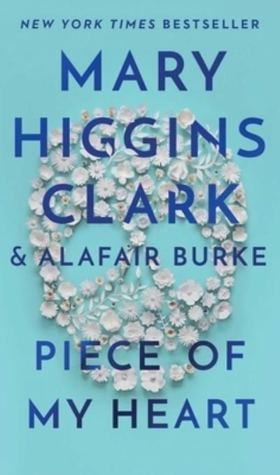 Cover for Mary Higgins Clark · Piece of My Heart - An Under Suspicion Novel (Paperback Book) (2021)