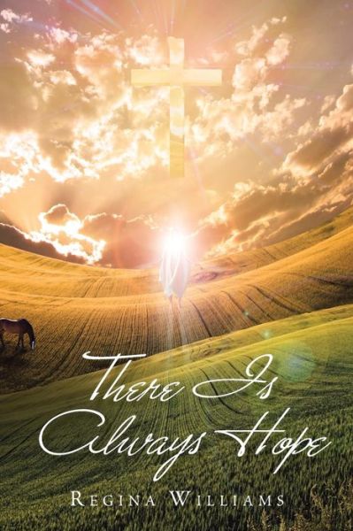 Cover for Regina Williams · There Is Always Hope (Paperback Book) (2018)