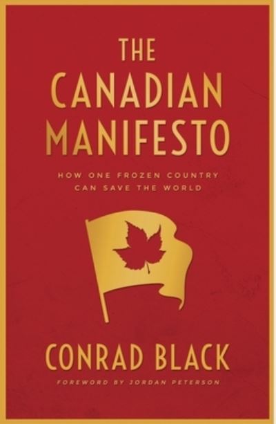 Cover for Conrad Black · Canadian Manifesto (Book) (2021)