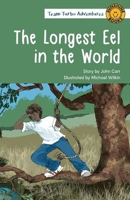 Cover for John Carr · The Longest Eel in the World (Paperback Book) (2021)