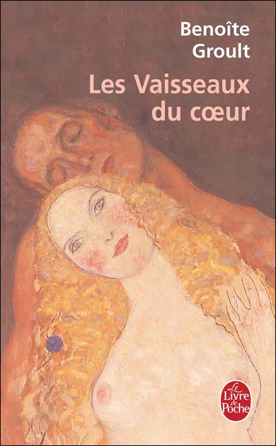 Cover for B Groult · Les Vaisseaux Du Coeur (Paperback Book) [French edition] (1990)