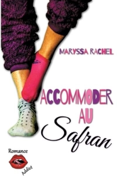Cover for Maryssa Rachel · Accommoder au Safran (Paperback Book) (2021)