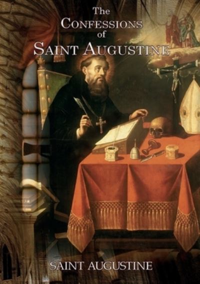 Cover for Saint Augustine · The Confessions of Saint Augustine (Paperback Book) (2020)