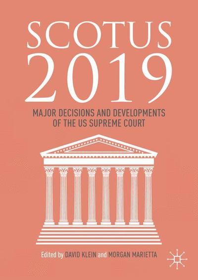 SCOTUS 2019: Major Decisions and Developments of the US Supreme Court - Klein - Bøger - Springer Nature Switzerland AG - 9783030299552 - 1. november 2019