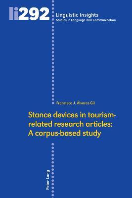 Cover for Francisco J. Álvarez-Gil · Stance devices in tourism-related research articles: A corpus-based study (Hardcover Book) (2022)