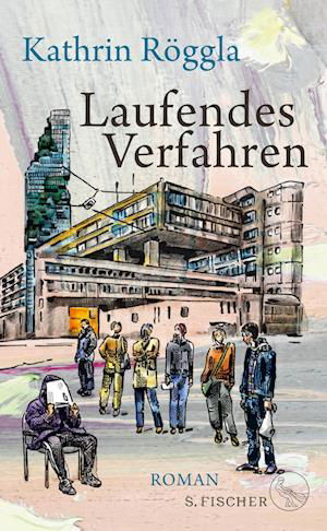 Laufendes Verfahren - Kathrin Röggla - Książki - S. FISCHER - 9783103971552 - 26 lipca 2023